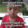 minta maaf karena sering galau padahal nggak ada yang nyakitin