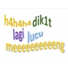 h4h4h4diklt lagi lucu meeeeeeeeeeng