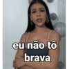 eu não tô brava