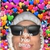 I love you bitch