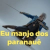 Eu manjo dos paranauê
