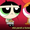 Até perdi a fome