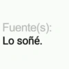 Fuente(s): Lo soñé.
