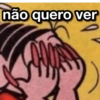 não quero ver