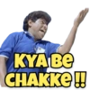 KYA BE CHAKKE!!