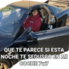 நகர் RO QUE TE PARECE SI ESTA NOCHE TE SEDUSCO EN MI COCHE 7w7