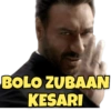 BOLO ZUBAAN KESARI