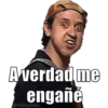A verdad me engañé