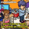 @omeninodohtml SEXTA É DIA DE UPDATE SEM WHERE EM PRODUÇÃO