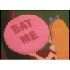 EAT ME