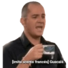 [imita acento francés] Guacalé.