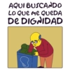 AQUI BUSCANDO Lo Que me QUEDA De DIGNIDAD