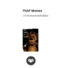 B Five Nights at Freddy's FNAF Memes LTFXenoverse Roblox
