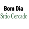 Bom Dia Sitio Cercado