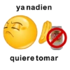Ya Nadie Quiere Tomar - 1 5