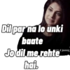 Dil par na lo unki baate Jo dil me rehte hai. stajeenny