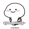 ayooo pulang~