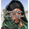 diam bukan berarti limbad
