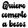 Quiero comente @Vickyfas a besos