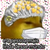 e a pessoa mais linda desse mundo