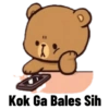 Kok Ga Bales Sih