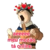 aeeeee meu mozão tá online