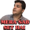 MERA SAB SET HAI