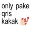only pake qris kakak