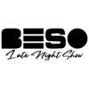 BESO Late Night Show