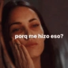 porq me hizo eso?