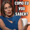 COMO EU VOU SABER?