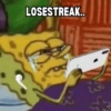 LOSESTREAK... 3