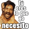 Tü eres lo que yo necesito
