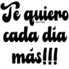 Te quiero cada dia más!!!