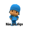 Não me diga