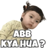 ABB KYA HUA?