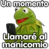 Un momento
Grose.stickers1
Llamaré al
manicomio