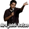 Are jaldi batao