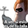 Soy
lesbiana
A ver si esto
es de tu talla