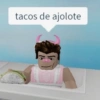 tacos de ajolote
