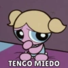 TENGO MIEDO