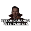 ESTAN DAÑANDO
ESTE PLANETA