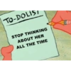 TO-DOLIS, STOP THINKING ABOUT HER ALL THE TIME