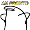 AH PRONTO
A