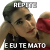 REPETE E EU TE MATO