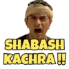 SHABASH
KACHRA!!
