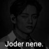 Joder nene.