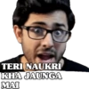 TERI NAUKRI KHA JAUNGA MAI
