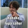 hahaha lupa sahur