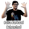 M
Paisa Barbaad
Behenchod